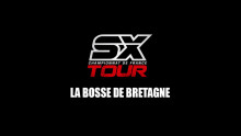 SX Tour – La Bosse de Bretagne